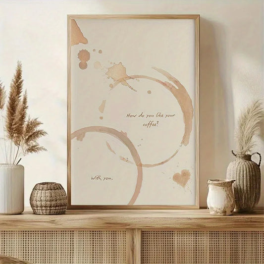 Minimalist Coffee Quote Wall Art – Neutral Brown Cup Ring Stain Design with Romantic Typography – Modern Unframed Canvas Print for Cozy Kitchen, Café Corner & Warm Home Decor