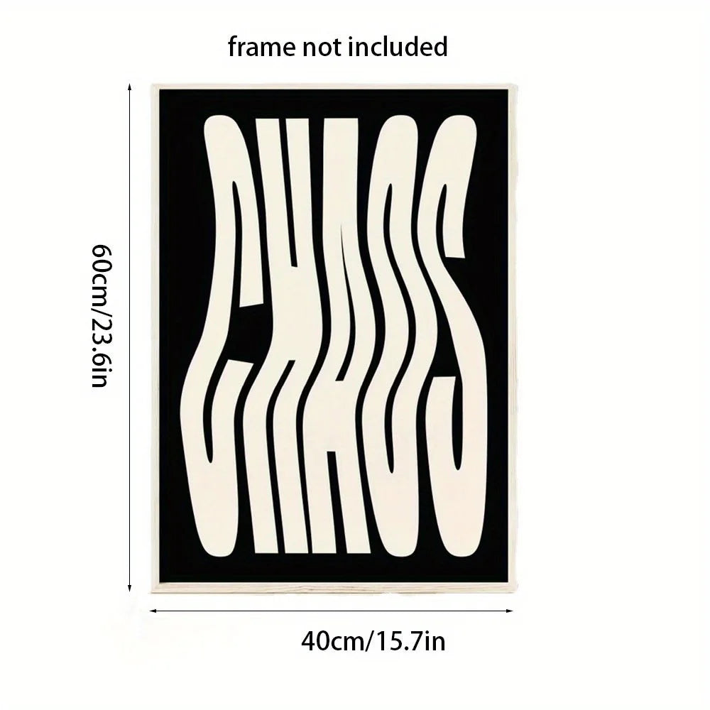 A black poster or art print with large cream abstract lettering reading “CHaos,” shown with dimension labels indicating 60 cm tall by 40 cm wide, plus text stating frame not included.