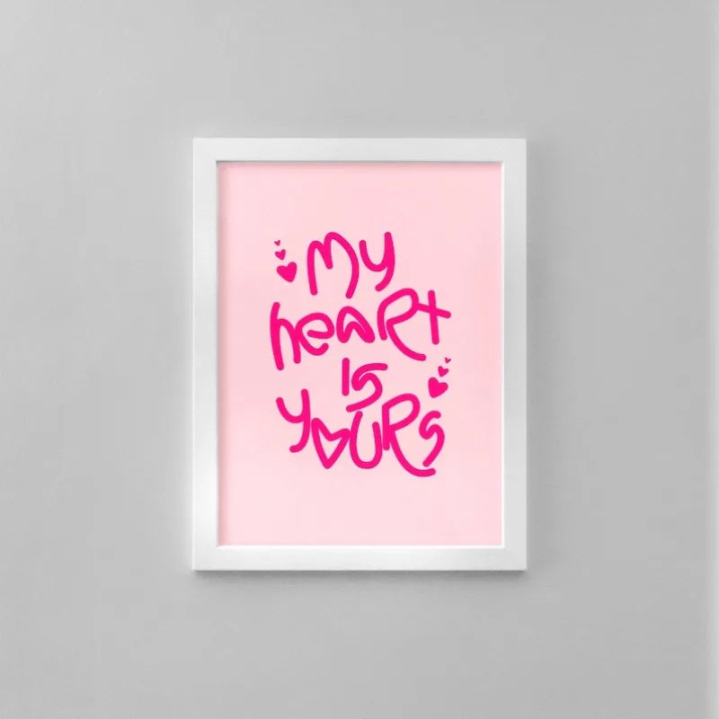 Pink Romantic Quote Wall Art – Handwritten “My Heart Is Yours” Typography – Modern Minimalist Unframed Canvas Print for Bedroom