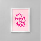 Pink Romantic Quote Wall Art – Handwritten “My Heart Is Yours” Typography – Modern Minimalist Unframed Canvas Print for Bedroom