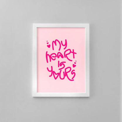 Pink Romantic Quote Wall Art – Handwritten “My Heart Is Yours” Typography – Modern Minimalist Unframed Canvas Print for Bedroom