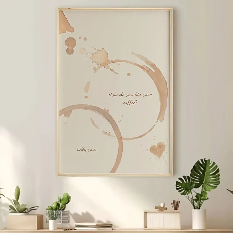 Minimalist Coffee Quote Wall Art – Neutral Brown Cup Ring Stain Design with Romantic Quote – Canvas Artwork for Kitchen / Café & Bedroom