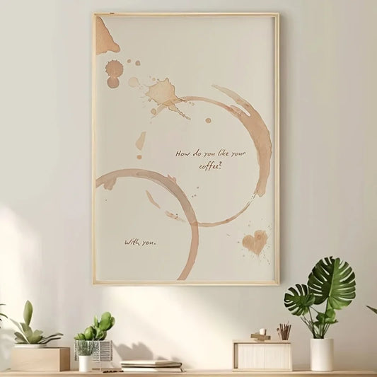 Minimalist Coffee Quote Wall Art – Neutral Brown Cup Ring Stain Design with Romantic Quote – Canvas Artwork for Kitchen / Café & Bedroom